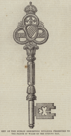 Key of the Dublin Exhibition Building presented to the Prince of Wales on the Opening Day (engraving)
