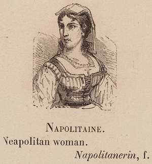 Le Vocabulaire Illustre: Napolitaine; Neapolitan woman; Napolitanerin (engraving)