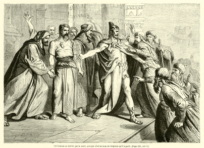 Cet homme ne merite pas la mort, puisque c'est au nom du Seigneur qu'il a parle (engraving)