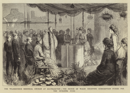 The Wilberforce Memorial Church at Southmpton, the Prince of Wales receiving Subscription Purses for the Building Fund (engraving)