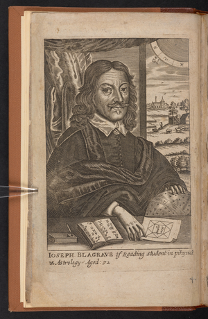 ‘Joseph Blagrave of Reading student in Pihysick & Astrology: aged 72’ Joseph Blagrave, Blagrave’s Introduction to Astrology, 1682 (print)