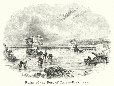 Ruins of the Port of Tyre, Ezekiel xxvi (engraving)