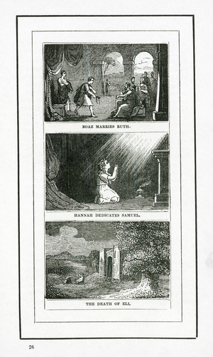 Boaz Marries Ruth; Hannah Dedicates Samuel; The Death Of Eli (engraving)