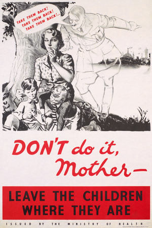Don't Do It, Mother - Leave The Children Where They Are, 1939-1945 (lithograph on paper)