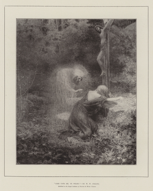 "Come Unto Me, Ye Weary," exhibited in the Royal Institute of Painters in Water Colours (engraving)