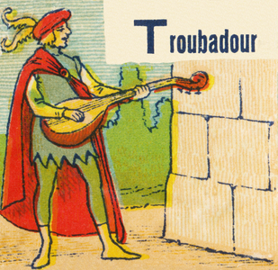 T comme Troubadour