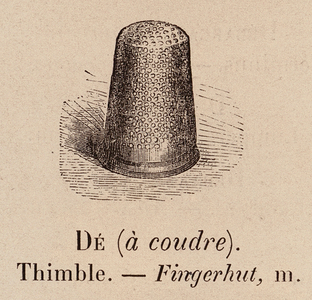 Le Vocabulaire Illustre: De (a coudre); Thimble; Fingerhut (engraving)