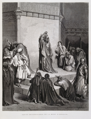 King David is inconsolable on receiving the news of the death of his son Absalom, Illustration from the Dore Bible, 1866