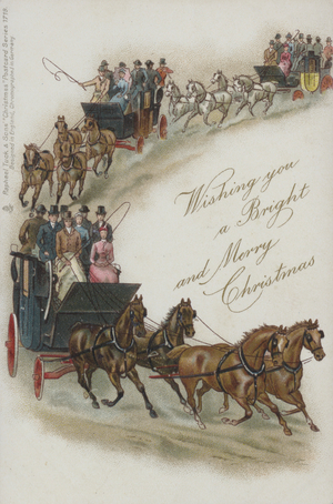 Christmas greetings card depicting a coach ride for ladies and gentleman in period dress. (chromolitho)