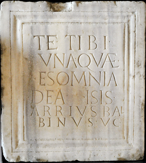 Roman inscription with dedication to the goddess Isis by the devotee Arrius Balbinus, 3rd century AD, Italy