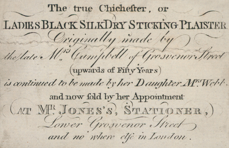 Trade card, the true Chichester, or Ladies Black Silk Dry Sticking Plaister (engraving)