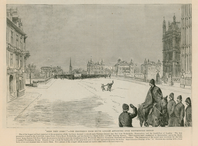 The Riot in Trafalgar Square: Here they Come - the procession from South London advancing over Westminster Bridge (engraving)