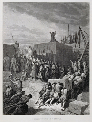 Re-building of the Temple in Jerusalem, Illustration from the Dore Bible