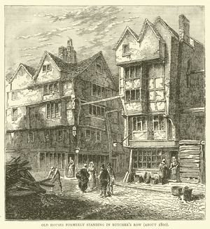 Old houses formerly standing in Butcher's Row, about 1800 (engraving)