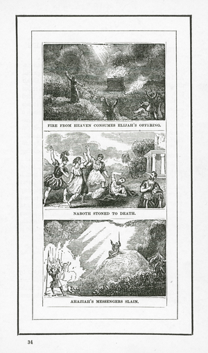 Fire From Heaven Consumes Elijah's Offering; Naboth Stoned To Death; Ahaziah's Messengers Slain (engraving)