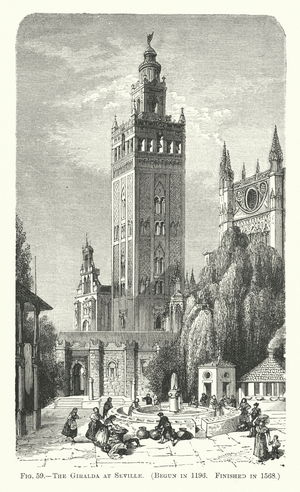 The Giralda at Seville, begun in 1196, finished in 1568 (engraving)