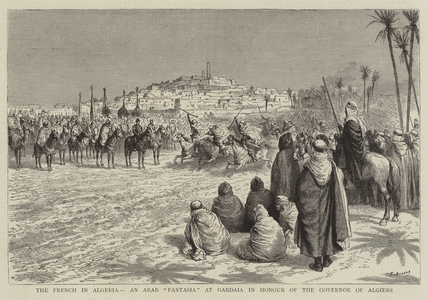 The French in Algeria, an Arab "Fantasia" at Gardaia in Honour of the Governor of Algiers (engraving)