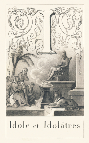 I : Idole et Idolatres