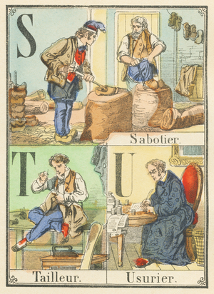 S T U : Sabotier, Tailleur, Usurier 