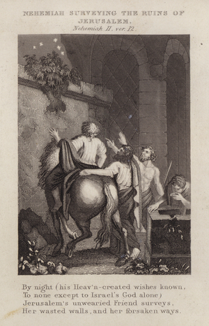 Nehemiah surveying the ruins of Jerusalem, Nehemiah II, ver 12 (engraving)