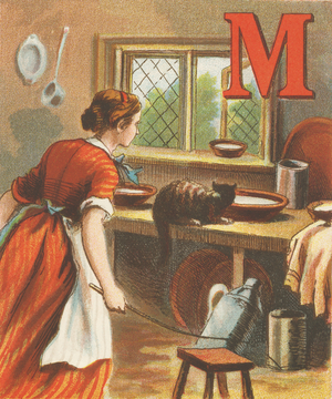 M: M is for the Milk, which is good, Pussy Thinks, And So, Uninvited and Slyly, She Drinks. ,1870 (illustration)