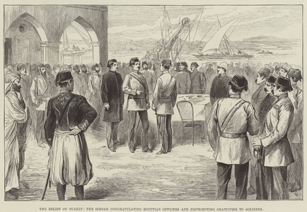 The Relief of Suakin, the Sirdar congratulating Egyptian Officers and distributing Gratuities to Soldiers (engraving)