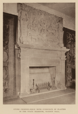 Stone Chimney-Piece with Overpiece of Plaster in the State Bedroom, Haddon Hall (b/w photo)
