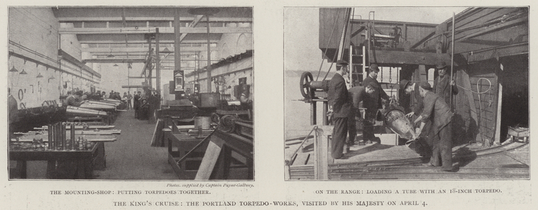 The King's Cruise, the Portland Torpedo-Works, visited by His Majesty on 4 April (b/w photo)