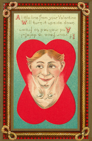 A little line from your Valentine will turn it upside down (colour litho)