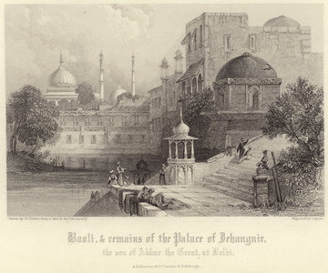 Baoli and remains of the Palace of Jehanguir (engraving)