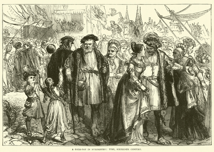 A Gala-Day in Nuremberg, Time, Sixteenth Century (engraving)