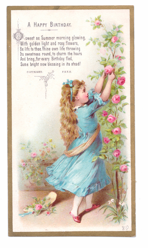 A Victorian Birthday card of a girl plucking roses from a rose bush, c.1880 (colour litho)