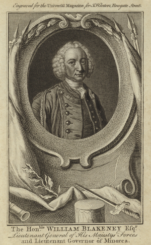 The Honourable William Blakeney Esquire, Lieutenant General of His Majesty's Forces and Governor of Minorca (engraving)
