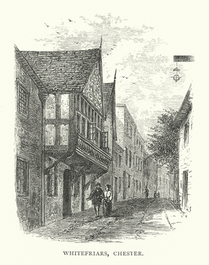 Whitefriars, Chester (engraving)