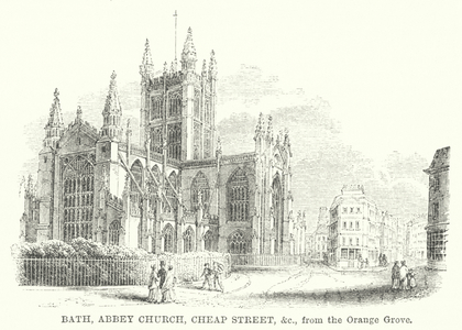 Bath, Abbey Church, Cheap Street etc, from the Orange Grove (engraving)