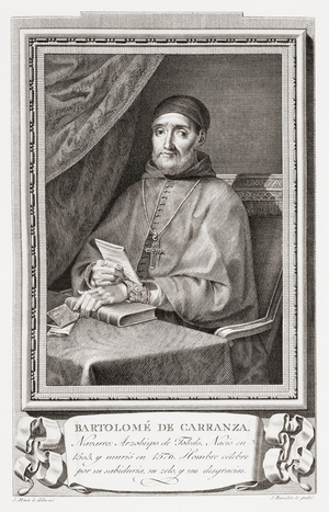 Bartolomé Carranza, sometimes called de Miranda or de Carranza y Miranda, after an etching in Retratos de Los Españoles Ilustres, Madrid, Spain, pub. 1791