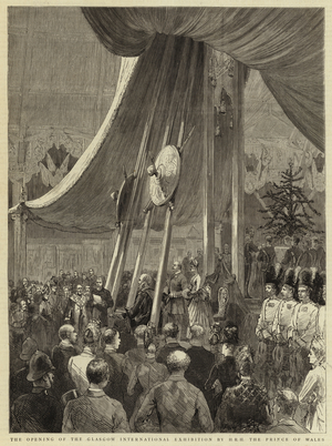 The Opening of the Glasgow International Exhibition by H R H Prince of Wales (engraving)