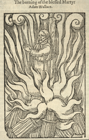 The burning of the blessed martyr Adam Wallace (engraving)