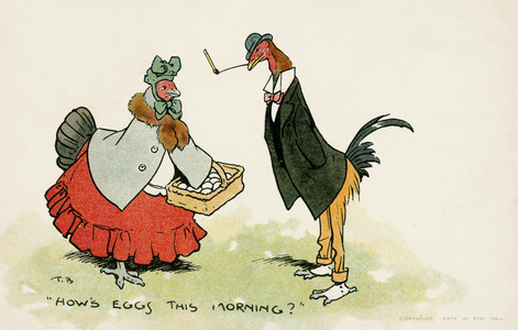 How's eggs this morning? (colour litho)