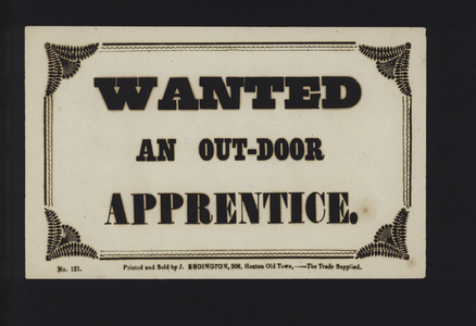 Advertisement: Wanted an out-door apprentice (type)