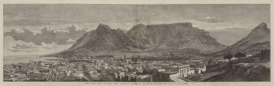Cape Town, Cape of Good Hope, recently visited by His Royal Highness the Duke of Edinburgh (engraving)