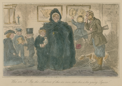 "Who am I! I'm the Mistress of this ere ouse - and this is the young Squire" (coloured engraving)