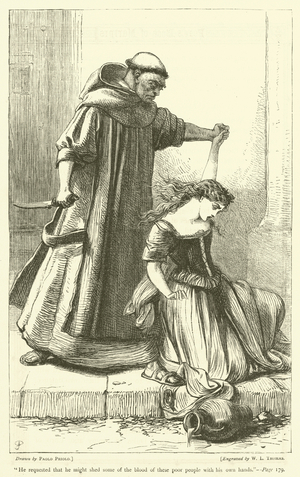 "He requested that he might shed some of the blood of these poor people with his own hands" (engraving)