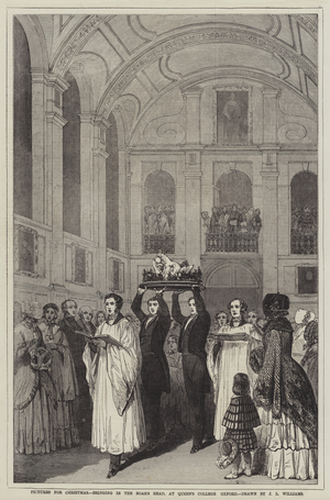Pictures for Christmas, bringing in the Boar's Head, at Queen's College, Oxford (engraving)