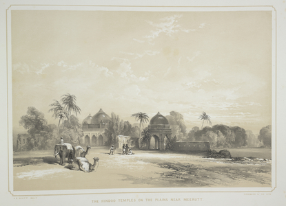 The Hindoo temples on the plains near Meerut. In the foreground are two men with an elephant and camels
