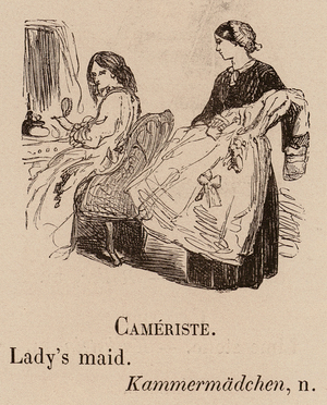 Le Vocabulaire Illustre: Cameriste; Lady's maid; Kammermadchen (engraving)