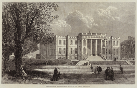 Kimbolton Castle, Huntingdonshire, the Seat of the Duke of Manchester (engraving)