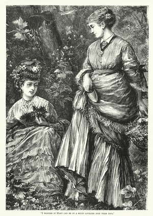 'I wonder if Mary can be in a much lovelier spot than this' (engraving)
