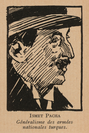 Ismet Pasha, general in the army of the Turkish National Movement in the Turkish War of Independence, who later served as Prime Minister and President of Turkey (litho)