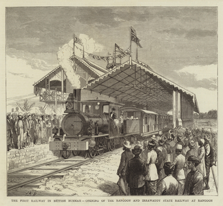 The First Railway in British Burmah, Opening of the Rangoon and Irrawaddy State Railway at Rangoon (engraving)